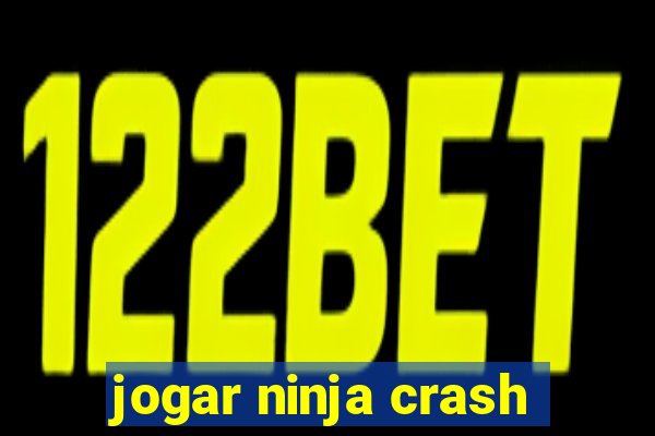 jogar ninja crash